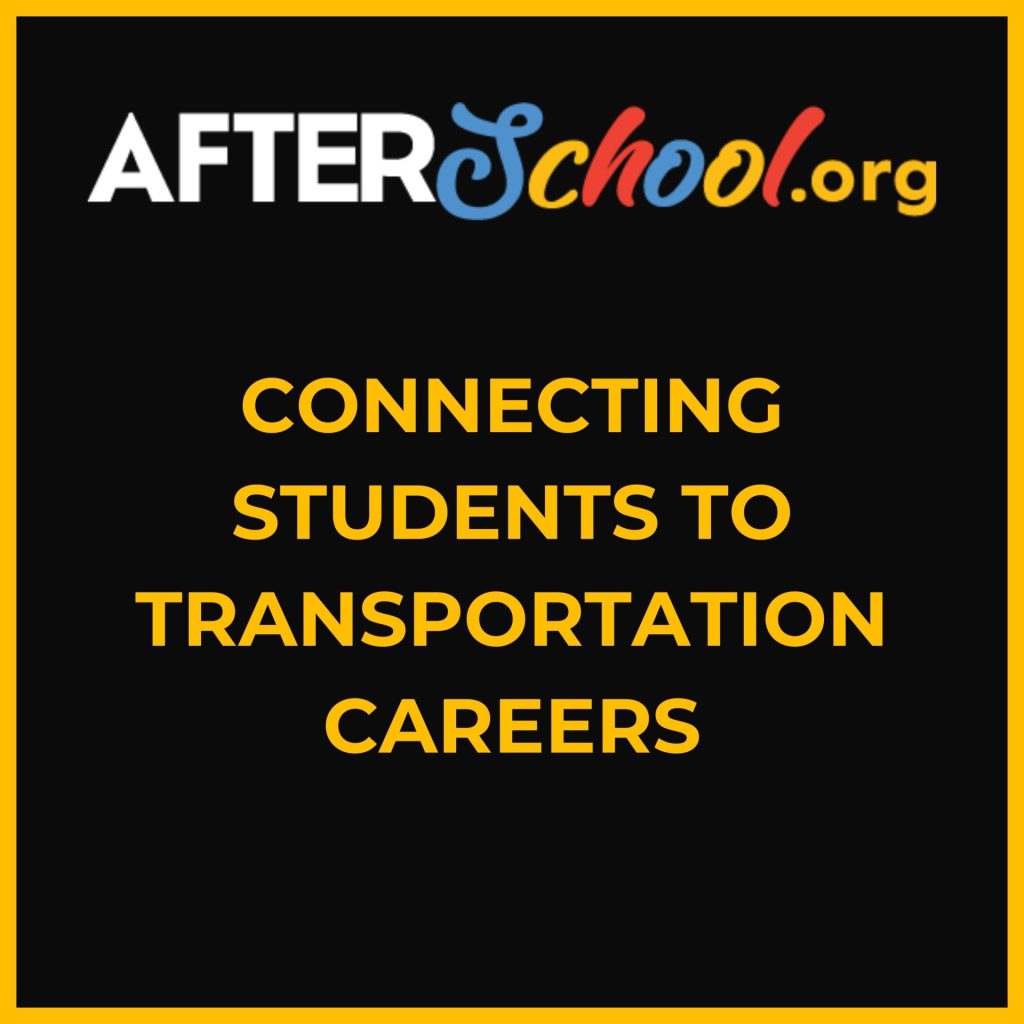 Connecting Students to Transportation Careers